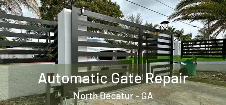 Automatic Gate Repair North Decatur - GA