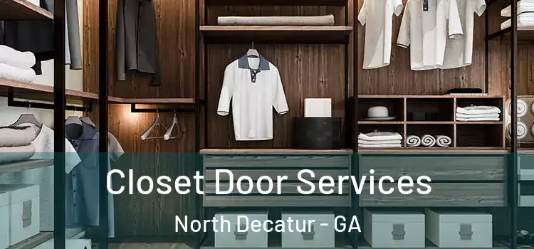  Closet Door Services North Decatur - GA