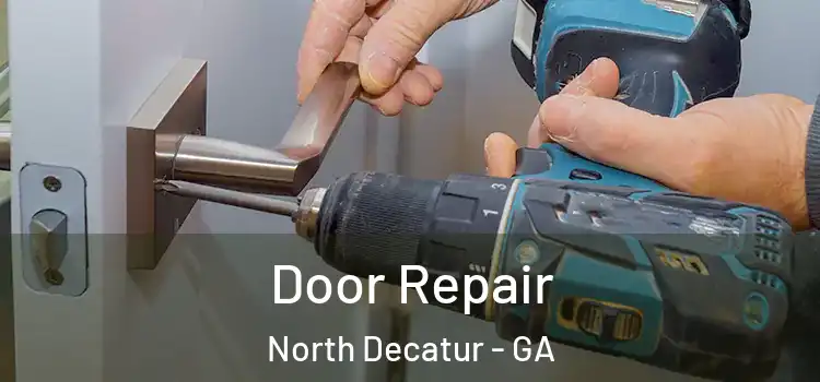 Door Repair North Decatur - GA