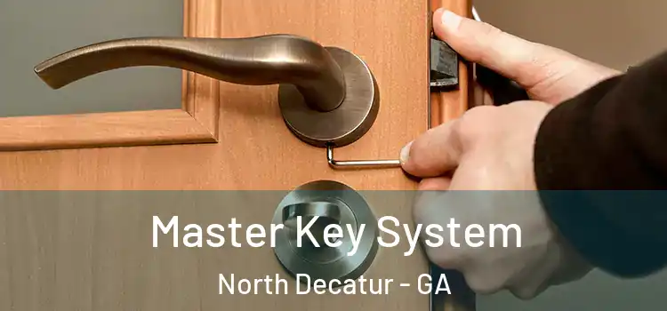 Master Key System North Decatur - GA