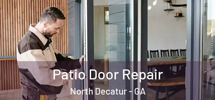 Patio Door Repair North Decatur - GA