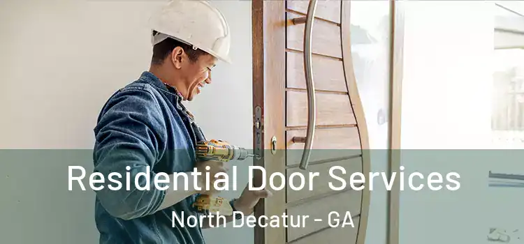 Residential Door Services North Decatur - GA