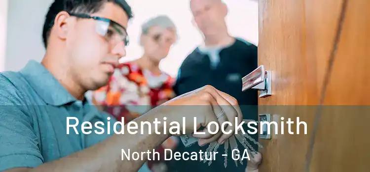Residential Locksmith North Decatur - GA